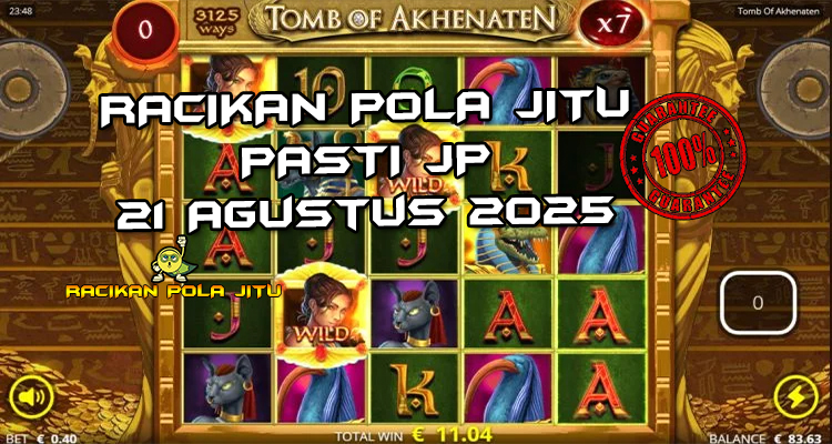 Tabel strategi Racikan Pola Jitu Tomb of Akhenaten di Rajaslot 21 Agustus 2025 dengan pola taruhan.