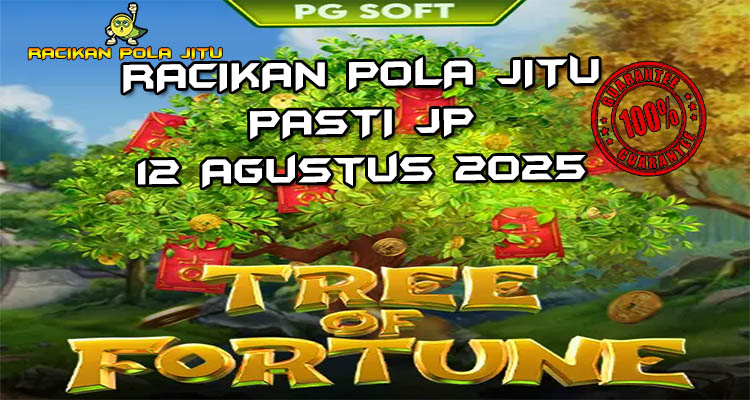 Tabel strategi Racikan Pola Jitu Tree of Fortune di Rajaslot 12 Agustus 2025 dengan pola taruhan.