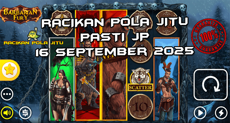 Tabel strategi Racikan Pola Jitu Rajaslot Game Barbarian Fury 16 September 2025 dengan pola taruhan kapak perang.