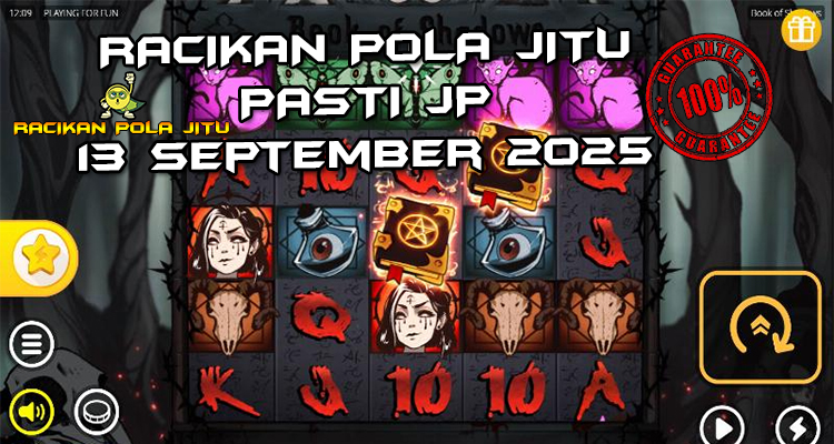 Tabel strategi Racikan Pola Jitu Rajaslot Game Book of Shadows 13 September 2025 dengan pola taruhan lilin berkedip.