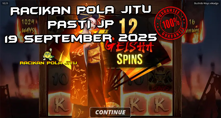 Tabel strategi Racikan Pola Jitu Rajaslot Game Bushido Ways xNudge 19 September 2025 dengan pola taruhan pedang katana.