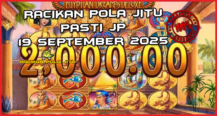 Tabel strategi Racikan Pola Jitu Rajaslot Game Egyptian Dreams Deluxe 19 September 2025 dengan pola taruhan harta faraoh.