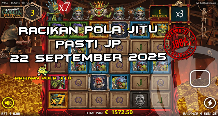 Tabel strategi Racikan Pola Jitu Rajaslot Game Evil Goblins xBomb 22 September 2025 dengan pola taruhan goblin terkutuk.