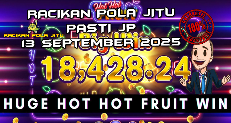 Tabel strategi Racikan Pola Jitu Rajaslot Game Hot Hot Fruit 13 September 2025 dengan pola taruhan neon buah.