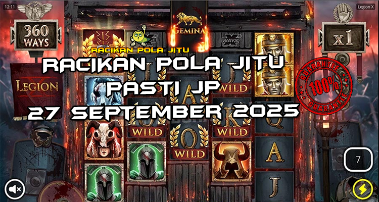 Tabel strategi Racikan Pola Jitu Rajaslot Game Legion X 27 September 2025 dengan pola taruhan medan perang.