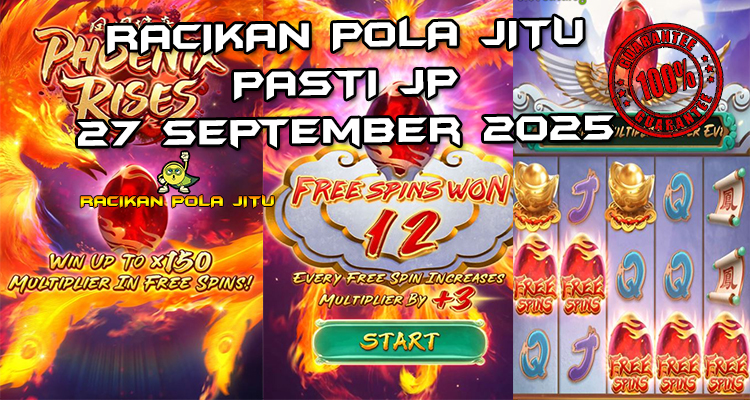 Tabel strategi Racikan Pola Jitu Rajaslot Game Phoenix Rises 27 September 2025 dengan pola taruhan api phoenix.