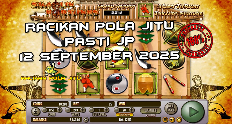 Tabel strategi Racikan Pola Jitu Rajaslot Game Shaolin Fortunes 100 12 September 2025 dengan pola taruhan naga giok.