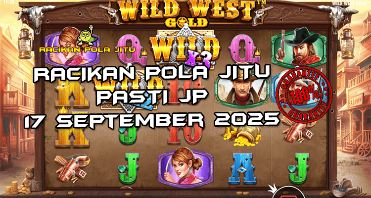 Tabel strategi Racikan Pola Jitu Rajaslot Game Wild West Gold 17 September 2025 dengan pola taruhan kuda liar.