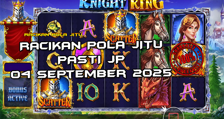 Tabel strategi Racikan Pola Jitu The Knight King di Rajaslot 4 September 2025 dengan pola taruhan perisai ksatria.