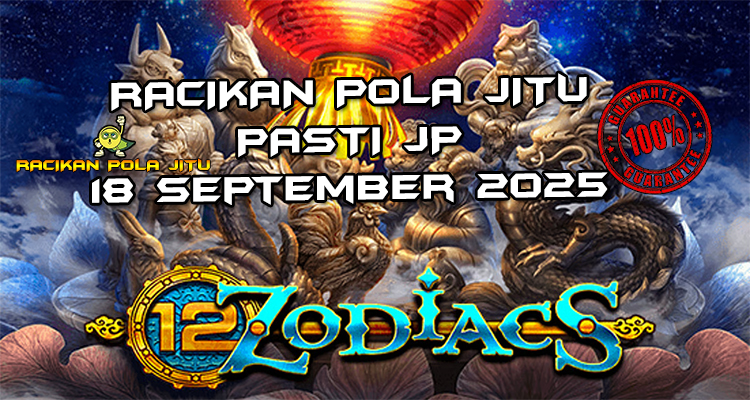 Bulan purnama 12 Zodiacs dengan Free Spins untuk Racikan Pola Jitu Rajaslot Game 12 Zodiacs 18 September 2025.