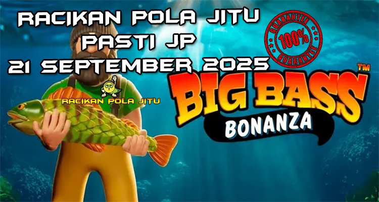 Danau Big Bass Bonanza dengan Free Spins untuk Racikan Pola Jitu Rajaslot Game Big Bass Bonanza 21 September 2025.