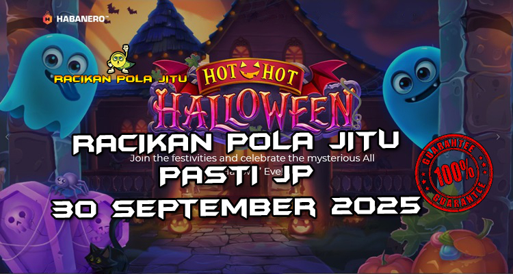 Rumah berhantu Hot Hot Halloween dengan Free Spins untuk Racikan Pola Jitu Rajaslot Game Hot Hot Halloween 30 September 2025.