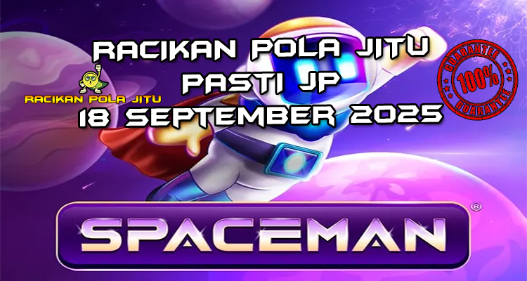 Kapsul galaksi Spaceman dengan Cashout untuk Racikan Pola Jitu Rajaslot Game Spaceman 18 September 2025.