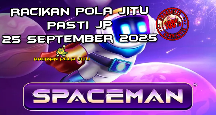 Galaksi Spaceman dengan Multiplier Boosts untuk Racikan Pola Jitu Rajaslot Game Spaceman 25 September 2025.