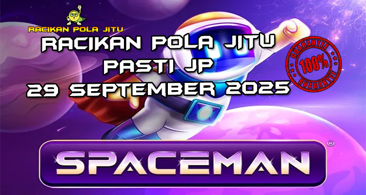 Galaksi Spaceman dengan Cashout untuk Racikan Pola Jitu Rajaslot Game Spaceman 29 September 2025.
