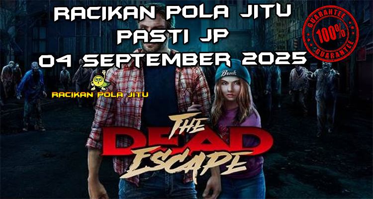 Zombie The Dead Escape dengan Free Spins untuk Racikan Pola Jitu The Dead Escape di Rajaslot 4 September 2025.