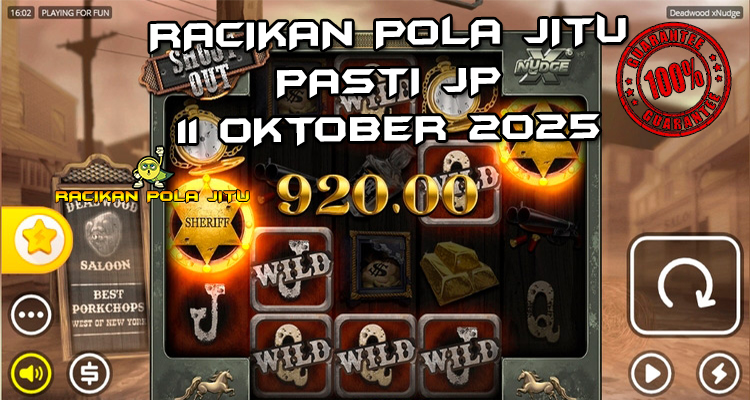Tabel strategi Racikan Pola Jitu Rajaslot Game Deadwood xNudge 11 Oktober 2025 dengan pola tambang koboi.