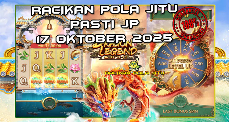 Tabel strategi Racikan Pola Jitu Rajaslot Game Dragon Legend 17 Oktober 2025 dengan pola naga kuno.