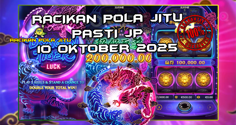 Tabel strategi Racikan Pola Jitu Rajaslot Game Dragon Tiger Luck 10 Oktober 2025 dengan pola duel naga harimau.