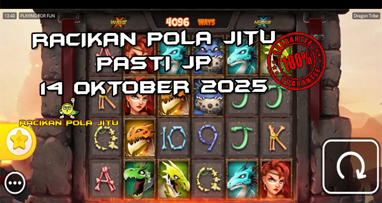 Tabel strategi Racikan Pola Jitu Rajaslot Game Dragon Tribe 14 Oktober 2025 dengan pola suku naga.