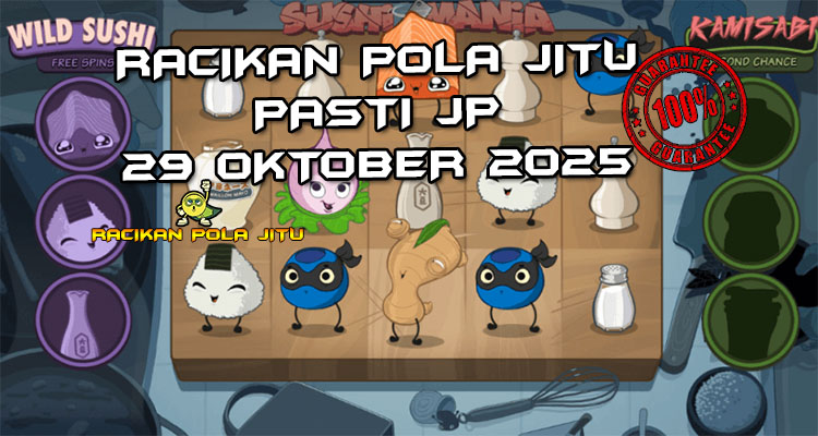 Tabel strategi Racikan Pola Jitu Rajaslot Game Kitchen Drama Sushi Mania 29 Oktober 2025 dengan pola sushi gila.