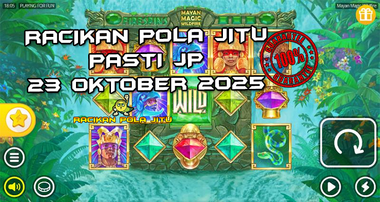 Tabel strategi Racakan Pola Jitu Rajaslot Game Mayan Magic Wildfire 23 Oktober 2025 dengan pola sihir Maya.