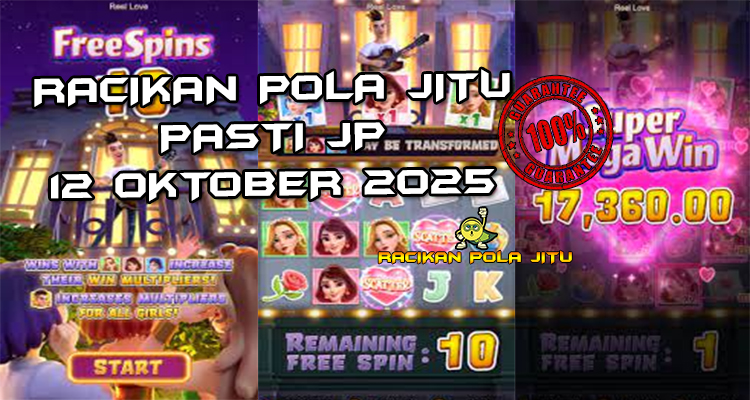 Tabel strategi Racikan Pola Jitu Rajaslot Game Reel Love 12 Oktober 2025 dengan pola cinta modern.