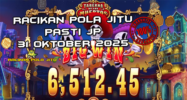 Tabel strategi Racikan Pola Jitu Rajaslot Game Taberna De Los Muertos 31 Oktober 2025 dengan pola tavern kematian.