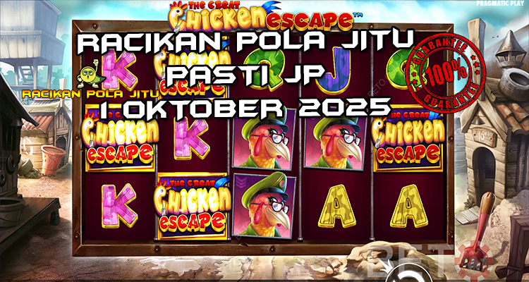 Tabel strategi Racikan Pola Jitu Rajaslot Game The Great Chicken Escape 1 Oktober 2025 dengan pola pelarian ayam.