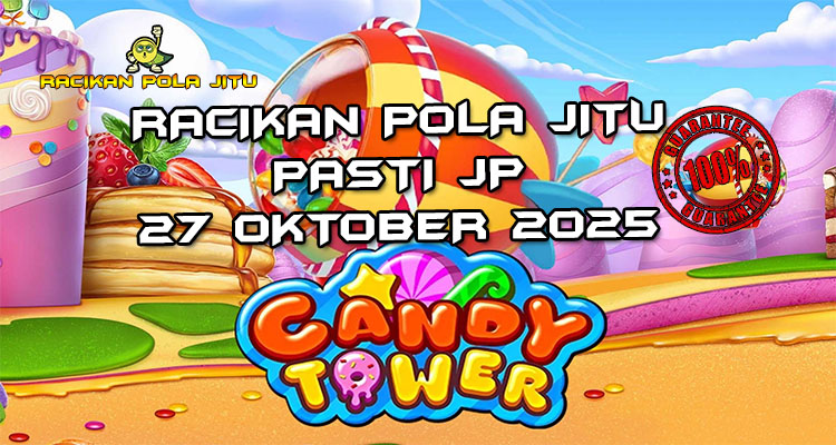 Menara permen Candy Tower untuk Racikan Pola Jitu Rajaslot Game Candy Tower 27 Oktober 2025.