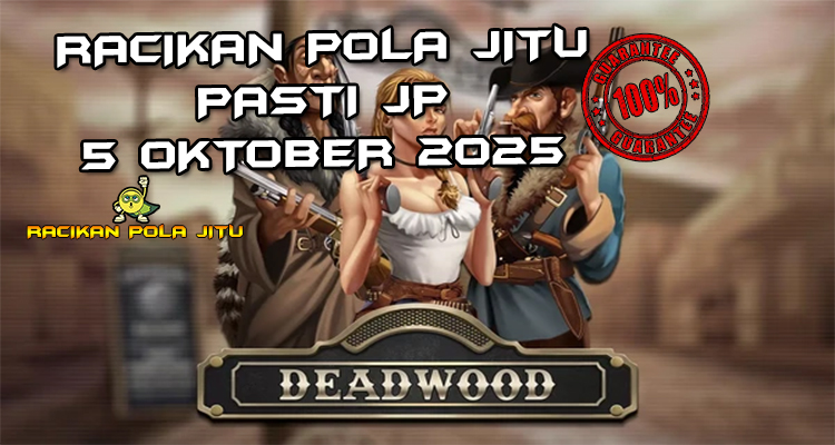 Hutan mati Deadwood dengan Free Spins untuk Racikan Pola Jitu Rajaslot Game Deadwood 5 Oktober 2025.