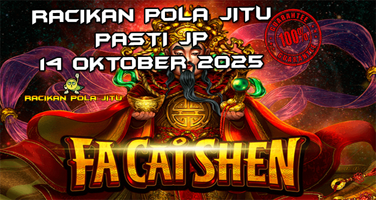 Dewa kekayaan Fa Cai Shen untuk Racikan Pola Jitu Rajaslot Game Fa Cai Shen 14 Oktober 2025.