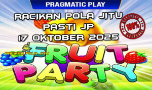 Festival buah Fruit Party untuk Racikan Pola Jitu Rajaslot Game Fruit Party 17 Oktober 2025.