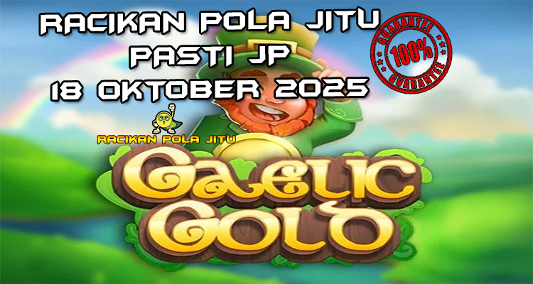Ladang Celtic Gaelic Gold untuk Racikan Pola Jitu Rajaslot Game Gaelic Gold 18 Oktober 2025.
