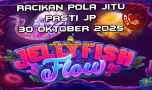 Ubur-ubur Jellyfish Flow untuk Racikan Pola Jitu Rajaslot Game Jellyfish Flow 30 Oktober 2025.