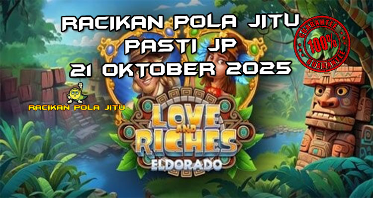 Kota emas Love and Riches Eldorado untuk Racakan Pola Jitu Rajaslot Game Love and Riches Eldorado 21 Oktober 2025.