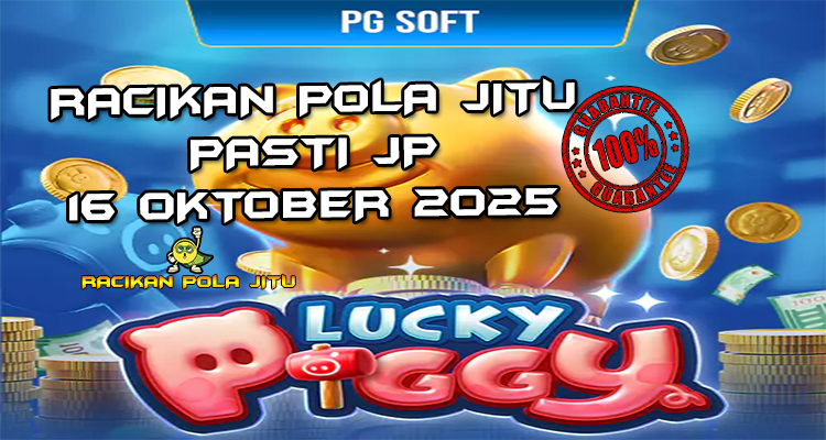 Pasar babi keberuntungan Lucky Piggy untuk Racikan Pola Jitu Rajaslot Game Lucky Piggy 16 Oktober 2025.