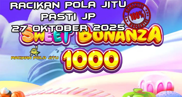 Ledakan permen Sweet Bonanza 1000 untuk Racikan Pola Jitu Rajaslot Game Sweet Bonanza 1000 27 Oktober 2025.