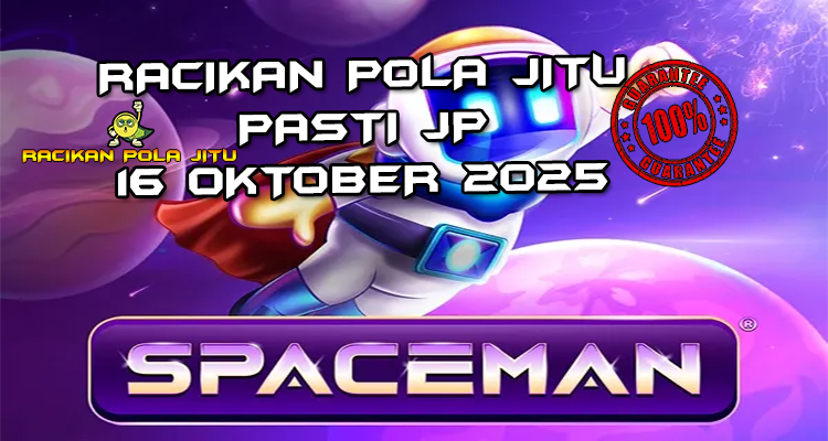 Petualangan galaksi Spaceman untuk Racikan Pola Jitu Rajaslot Game Spaceman 16 Oktober 2025.
