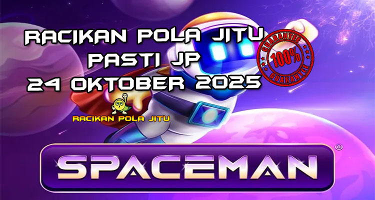 Galaksi Spaceman untuk Racikan Pola Jitu Rajaslot Game Spaceman 24 Oktober 2025.