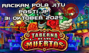 Tavern kematian Taberna De Los Muertos untuk Racikan Pola Jitu Rajaslot Game Taberna De Los Muertos 31 Oktober 2025.