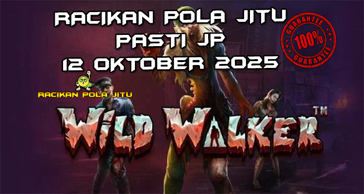 Zombie apocalypse Wild Walker untuk Racikan Pola Jitu Rajaslot Game Wild Walker 12 Oktober 2025.