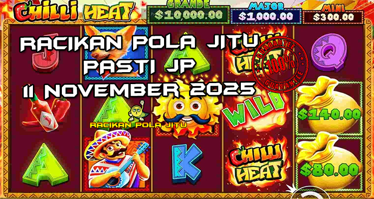 Tabel strategi Racikan Pola Jitu Rajaslot Game Chilli Heat 11 November 2025 dengan pola cabe panas.