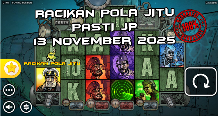 Tabel strategi Racikan Pola Jitu Rajaslot Game Das xBoot 13 November 2025 dengan pola kapal selam.