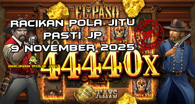 Tabel strategi Racikan Pola Jitu Rajaslot Game El Paso Gunfight xNudge 9 November 2025 dengan pola pertarungan El Paso.
