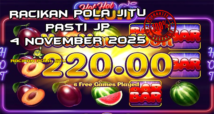Tabel strategi Racikan Pola Jitu Rajaslot Game Hot Hot Fruit 4 November 2025 dengan pola buah panas.