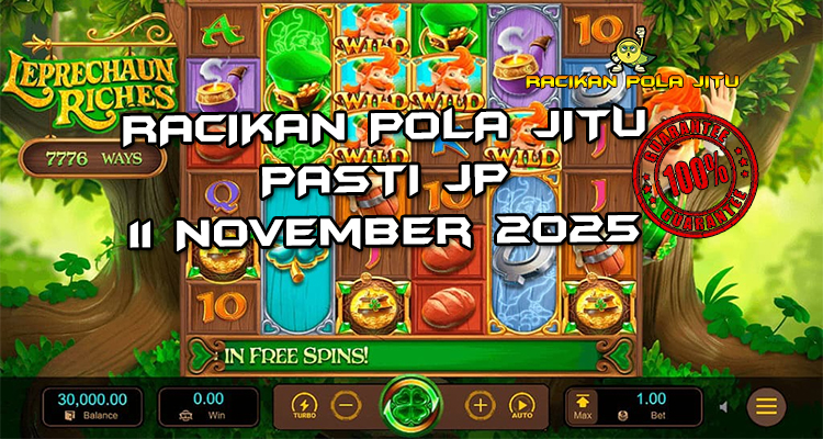 Tabel strategi Racikan Pola Jitu Rajaslot Game Leprechaun Riches 11 November 2025 dengan pola peri Irlandia.
