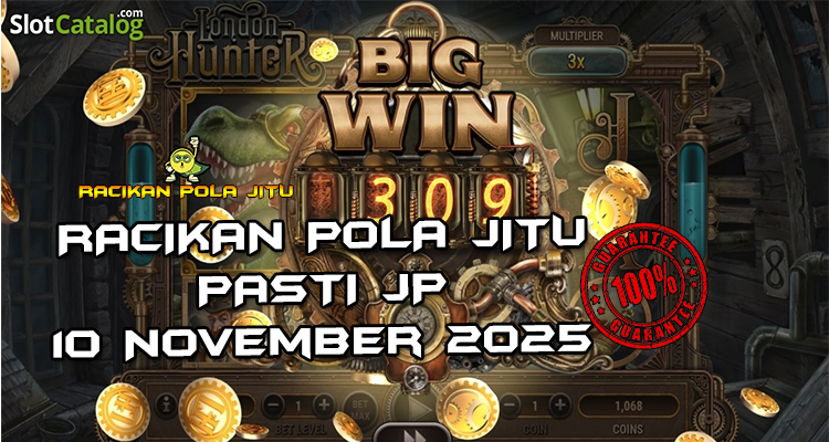 Tabel strategi Racikan Pola Jitu Rajaslot Game London Hunter 10 November 2025 dengan pola pemburu London.