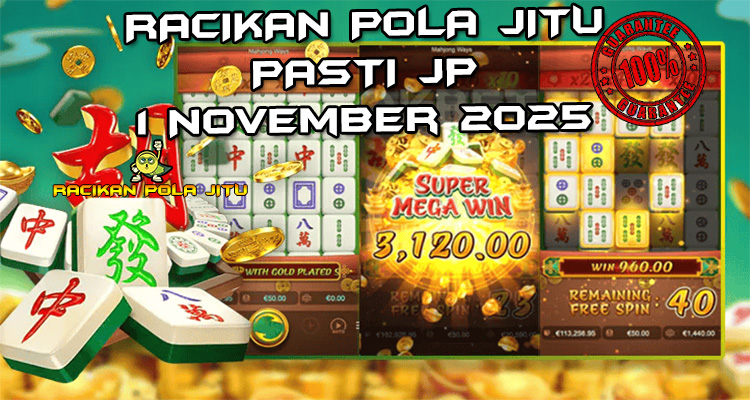 Tabel strategi Racikan Pola Jitu Rajaslot Game Mahjong Ways 1 November 2025 dengan pola ubin mahjong.