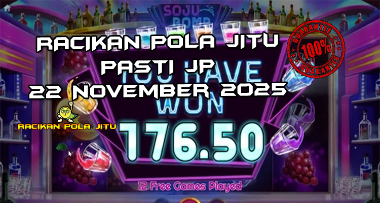 Tabel strategi Racikan Pola Jitu Rajaslot Game Soju Bomb 22 November 2025 dengan pola bom soju.